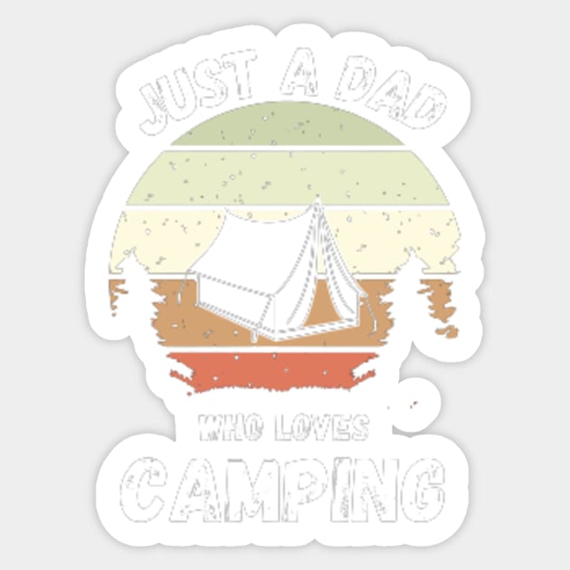 Just A Dad Who Loves Camping Graphic Sticker by shopcherroukia